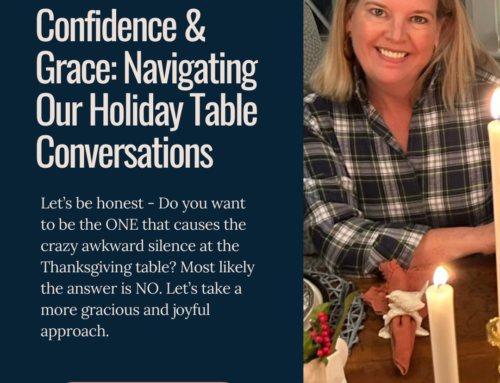 Confidence & Grace: Navigating our Thanksgiving table conversations